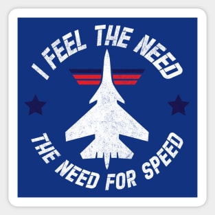 I feel the need, the need for speed Sticker